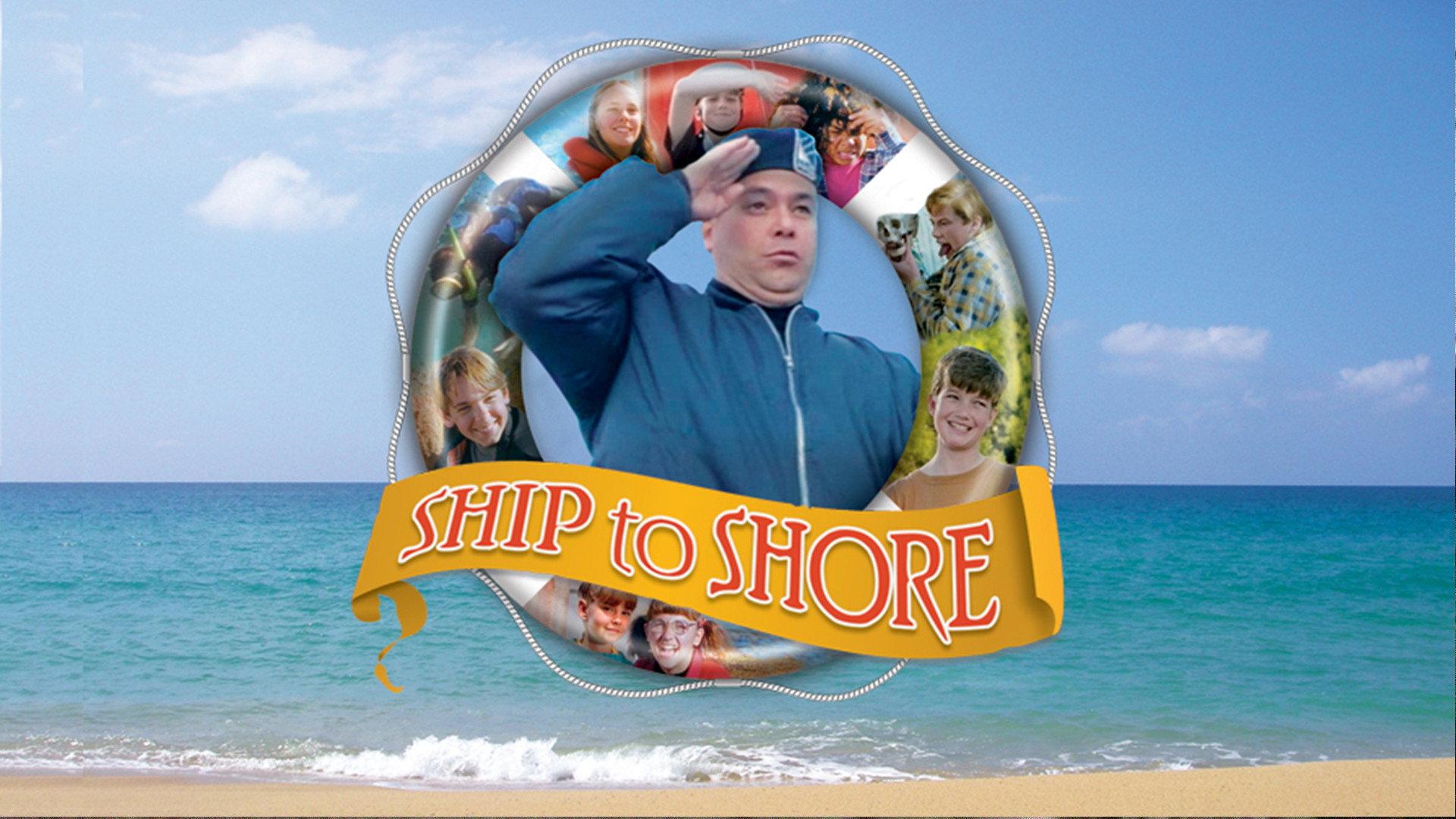 Ship to Shore