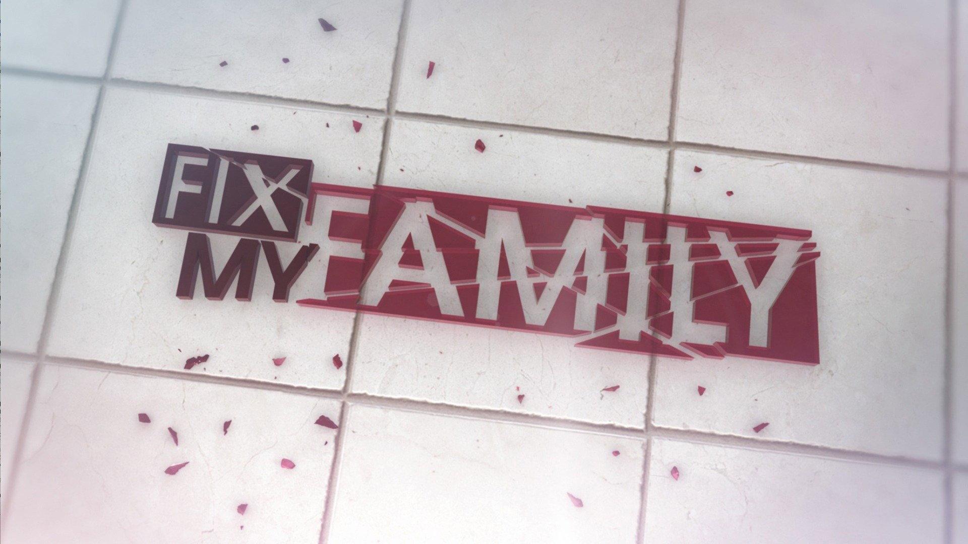Fix My Family