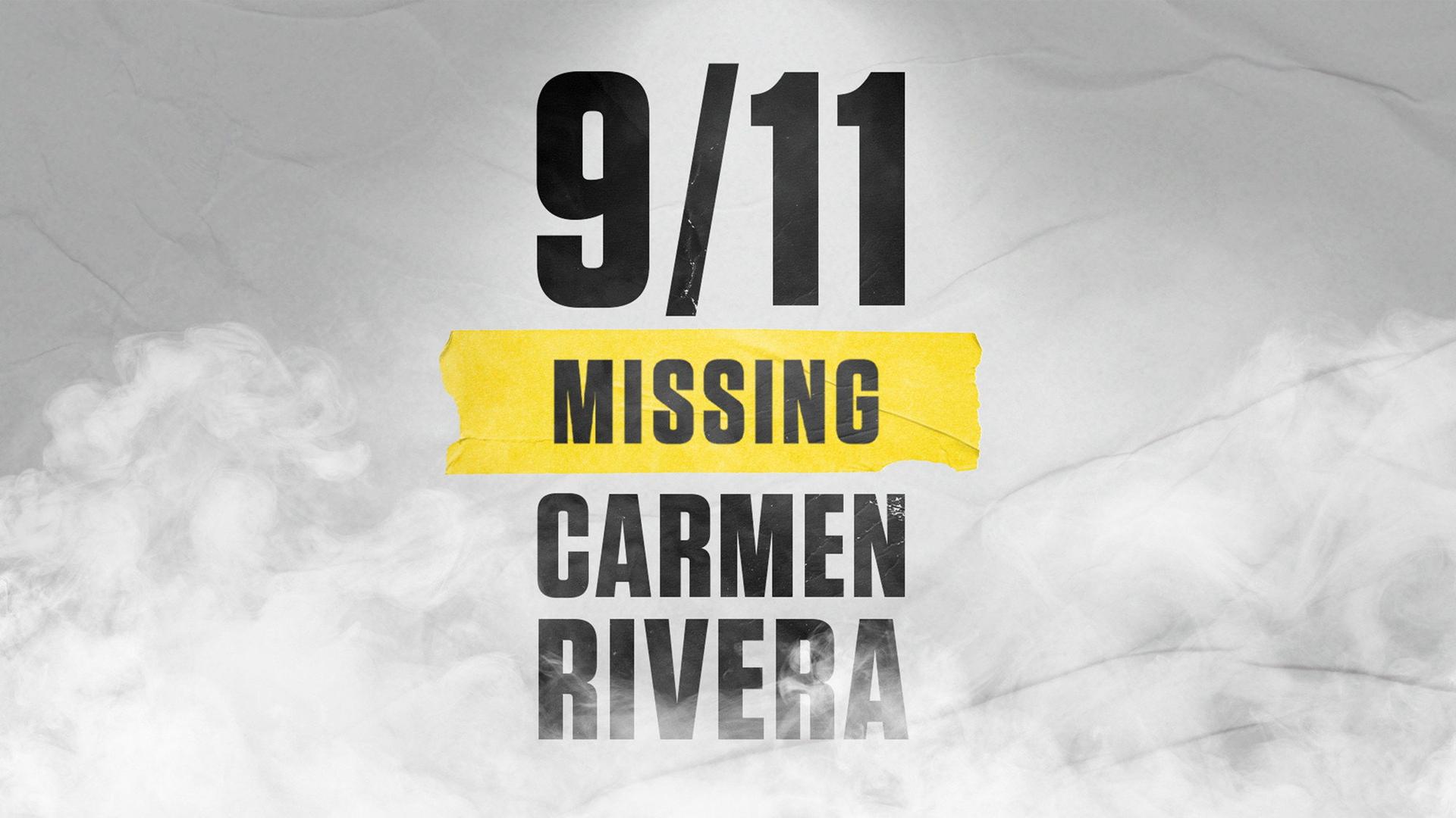 9/11: Missing Carmen Rivera