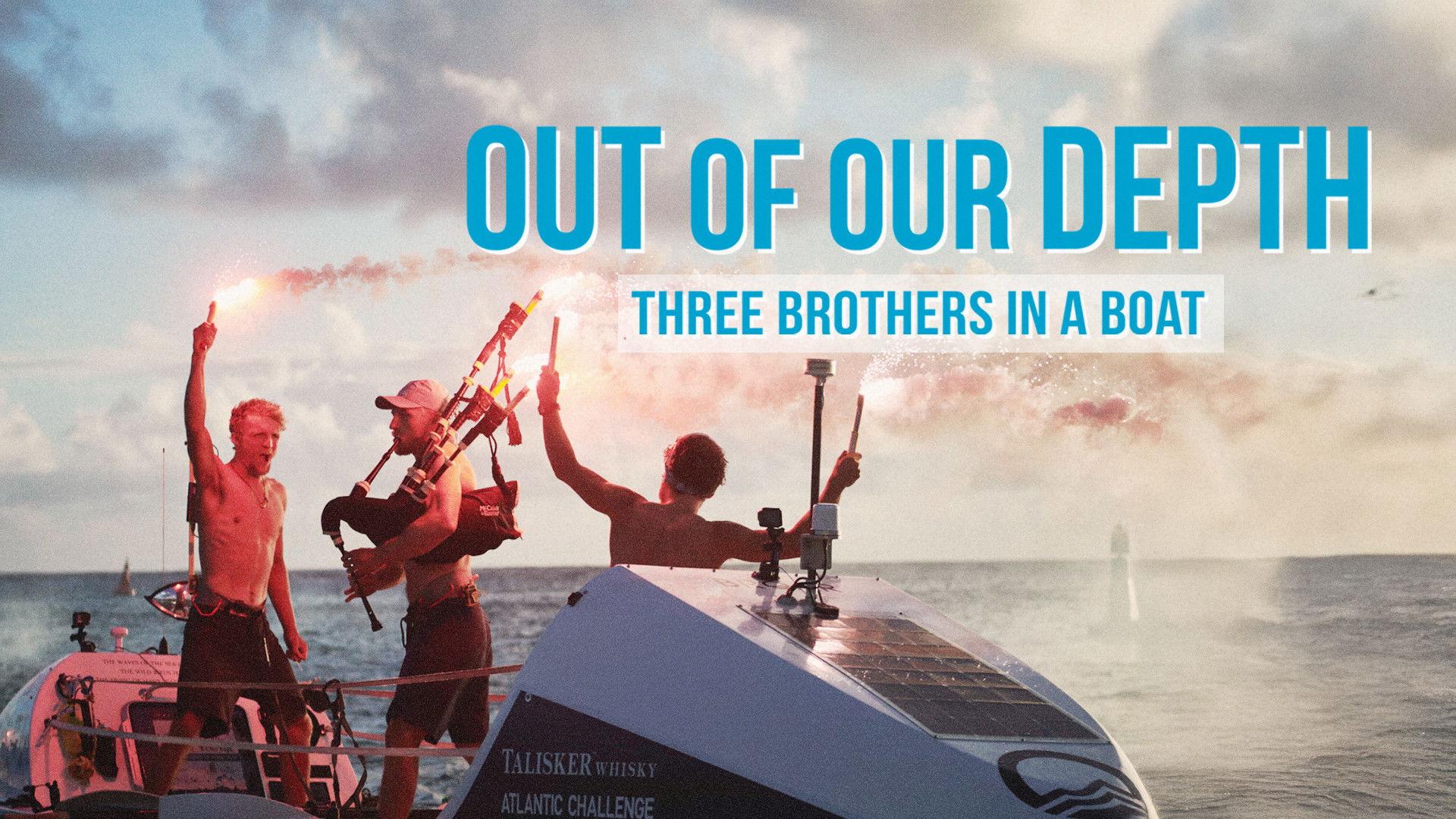 Out of Our Depth: Three Brothers in a Boat