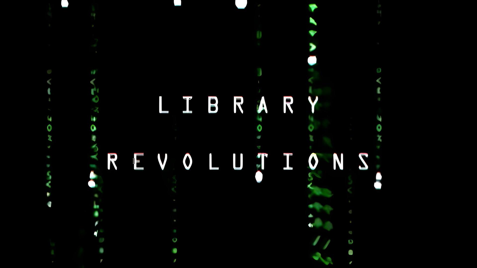 Library Revolutions
