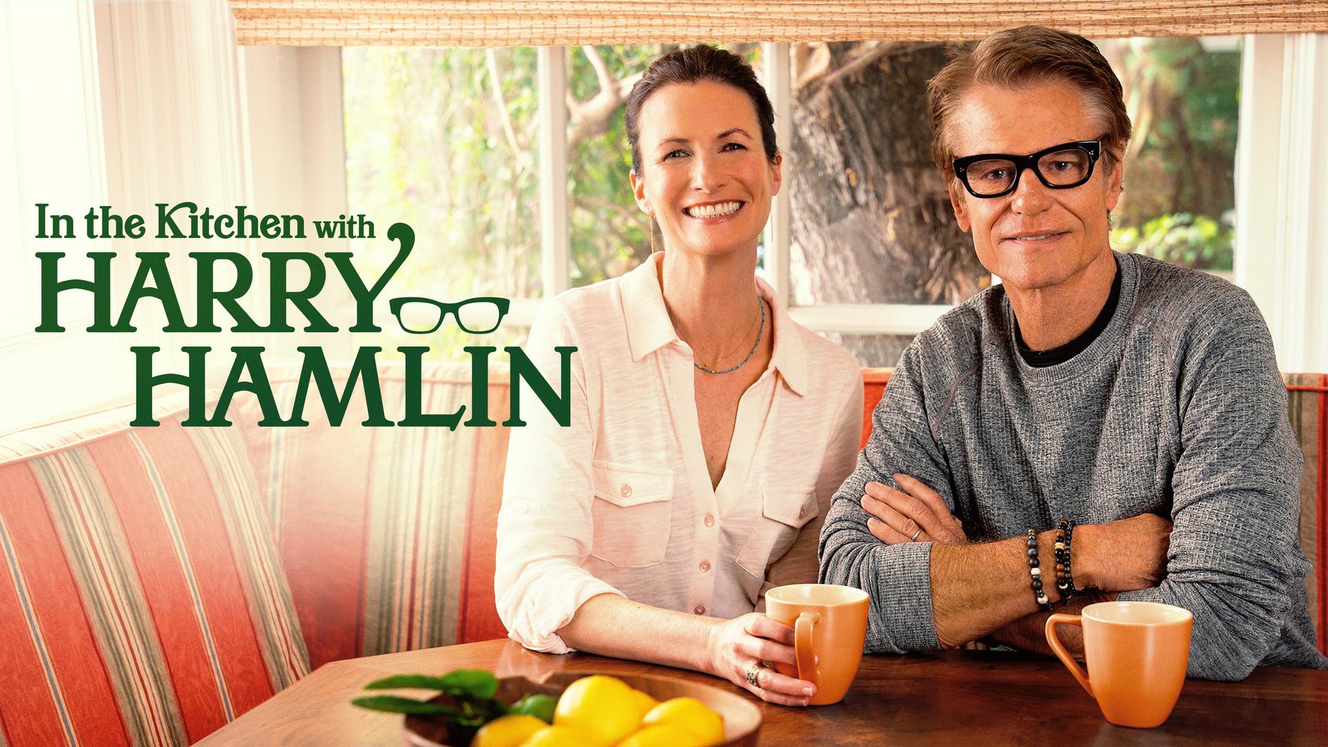 In the Kitchen with Harry Hamlin