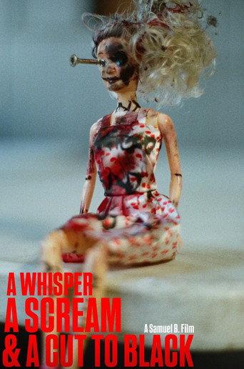 A Whisper, A Scream & A Cut to Black