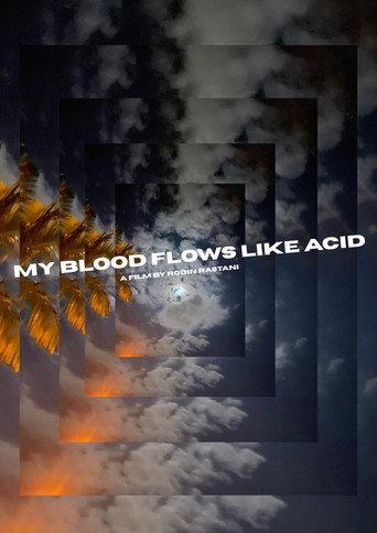 My Blood Flows Like Acid