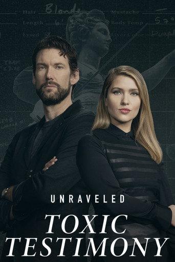 Unraveled: Toxic Testimony