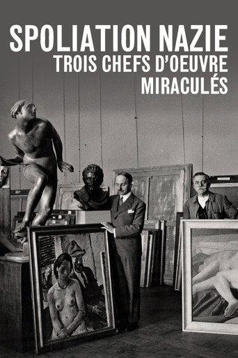 Spoliation nazie : Trois Chefs d'œuvre miraculés