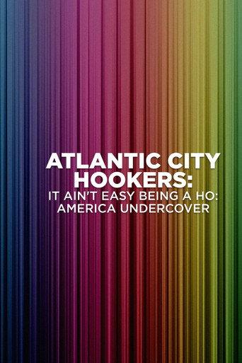 Atlantic City Hookers: It Ain't E-Z Being a Ho'