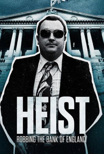 Heist: Robbing the Bank of England