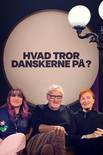 What do the Danes believe in?