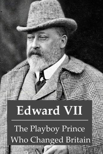 Edward VII: The Playboy Prince Who Changed Britain