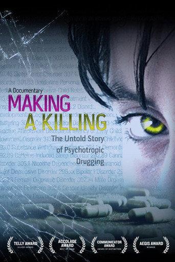 Making a Killing: The Untold Story of Psychotropic Drugging