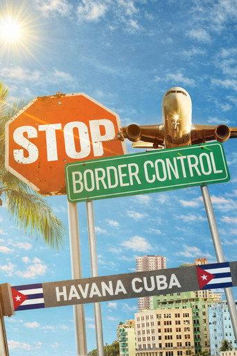 Stop! Border Control: Cuba