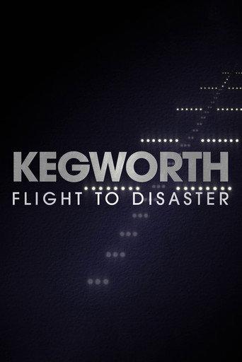Kegworth: Flight to Disaster