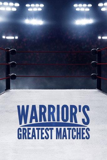 Warrior's Greatest Matches