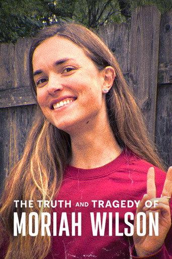 The Truth and Tragedy of Moriah Wilson