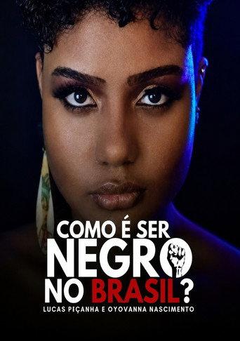 Como Ă© ser negro no Brasil?