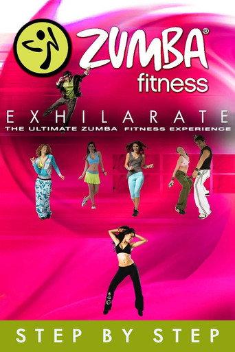 Zumba Fitness Exhilarate The Ultimate Experience - Step by Step
